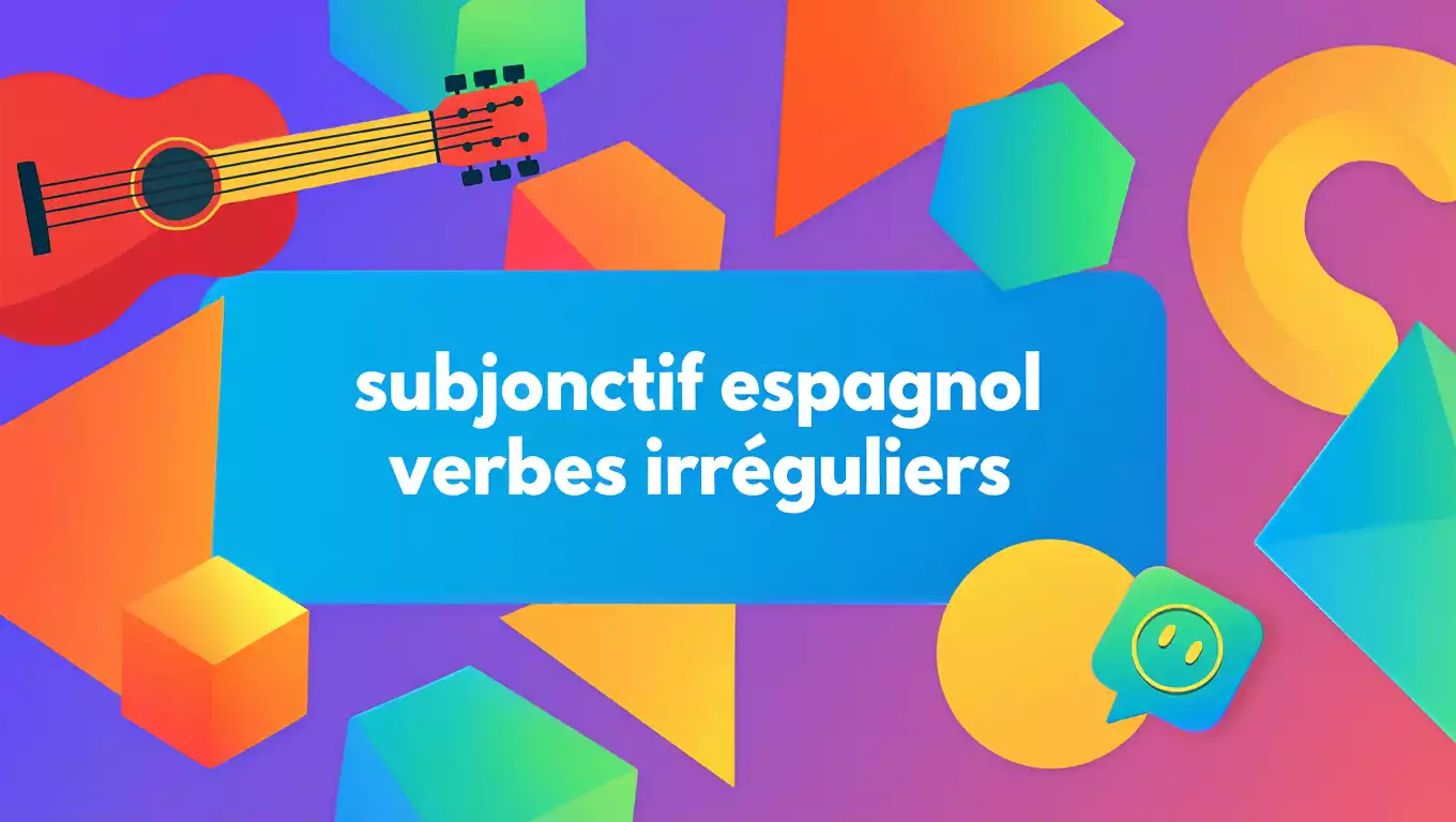 Miniature article de blog subjonctif espagnol verbes irréguliers
