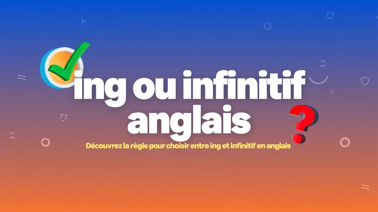 Miniature article de blog ing ou infinitif en anglais